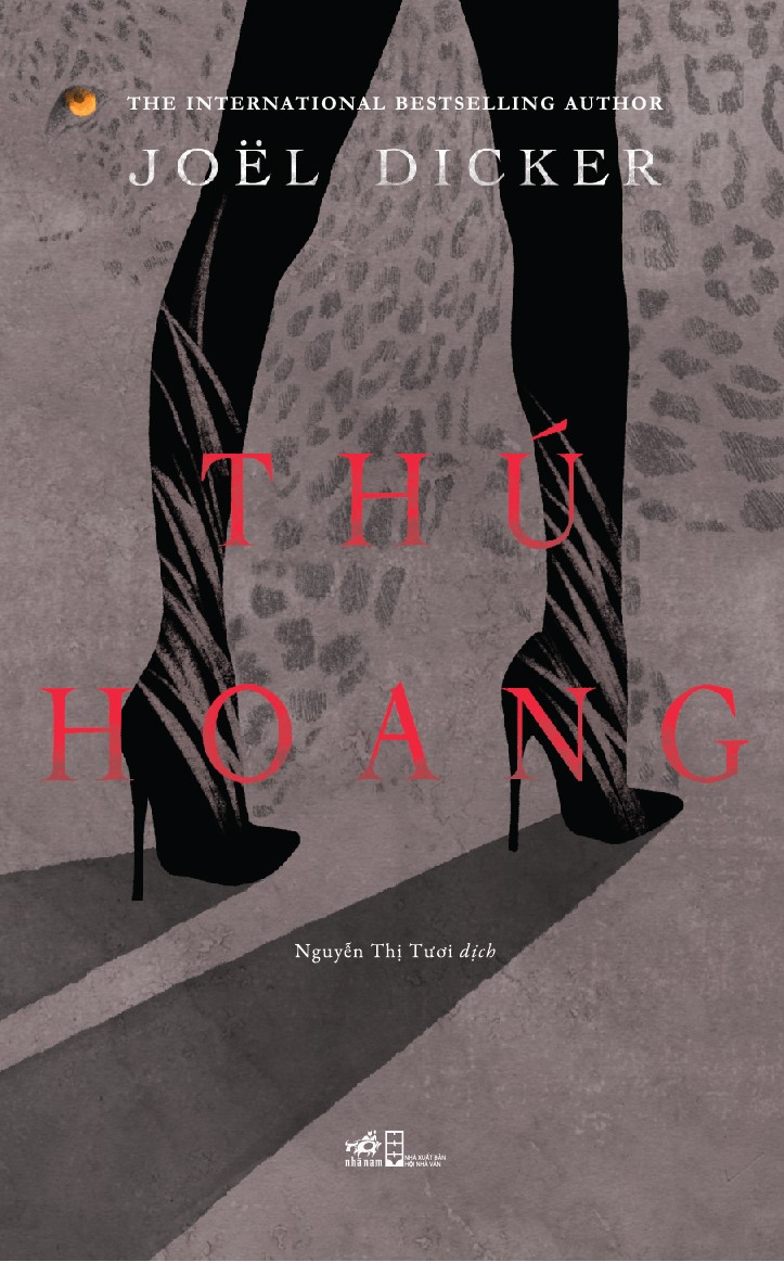 Sách - Thú hoang (Joel Dicker) (Nhã Nam Official)