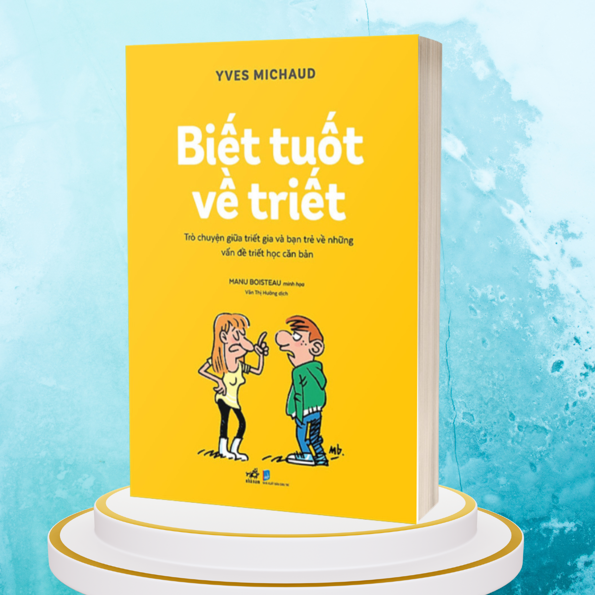 Sách Biết Tuốt Về Triết - Trò Chuyện Giữa Triết Gia Và Bạn Trẻ Về Những Vấn Đề Triết Học Căn Bản