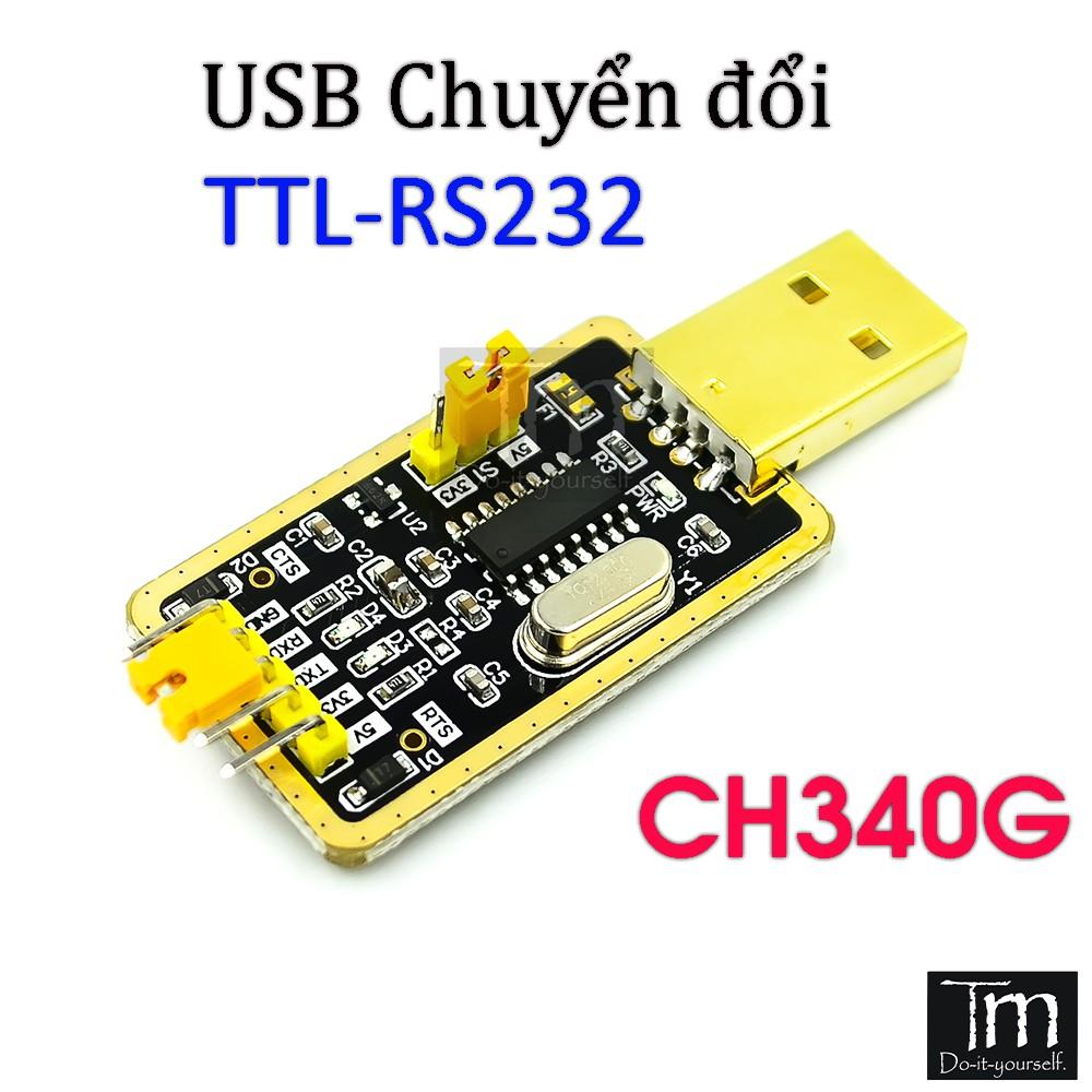 USB Chuyển Đổi Tín Hiệu TTL - RS232 Uart CH340G Tốc Độ Cao