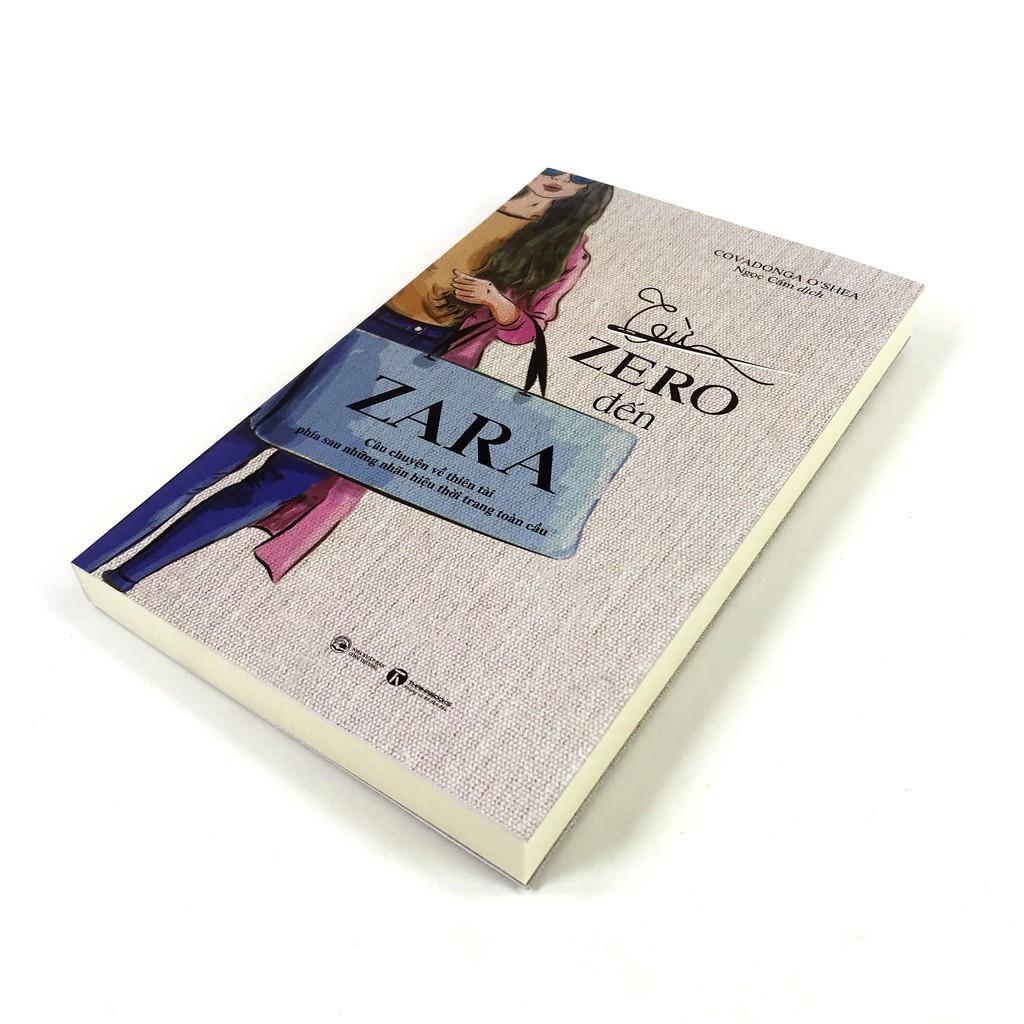 Từ Zero Đến Zara - Câu Chuyện Về Thiên Tài Phía Sau Những Nhãn Hiệu Thời Trang Toàn Cầu