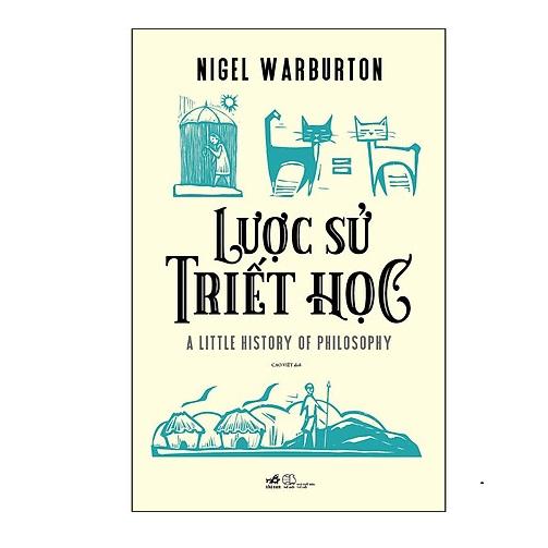 Lược Sử Triết Học - A Little History Of Philosophy