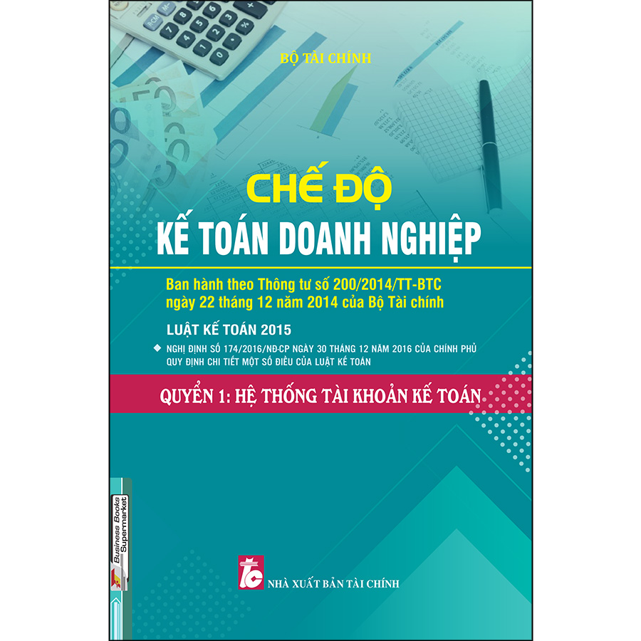 Chế Độ Kế Toán Doanh Nghiệp - Quyển 1: Hệ Thống Tài Khoản Kế Toán