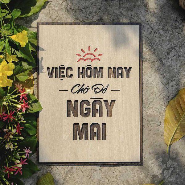 Tranh gỗ decor truyền cảm hứng &quot;Việc hôm nay chớ để ngày mai&quot;