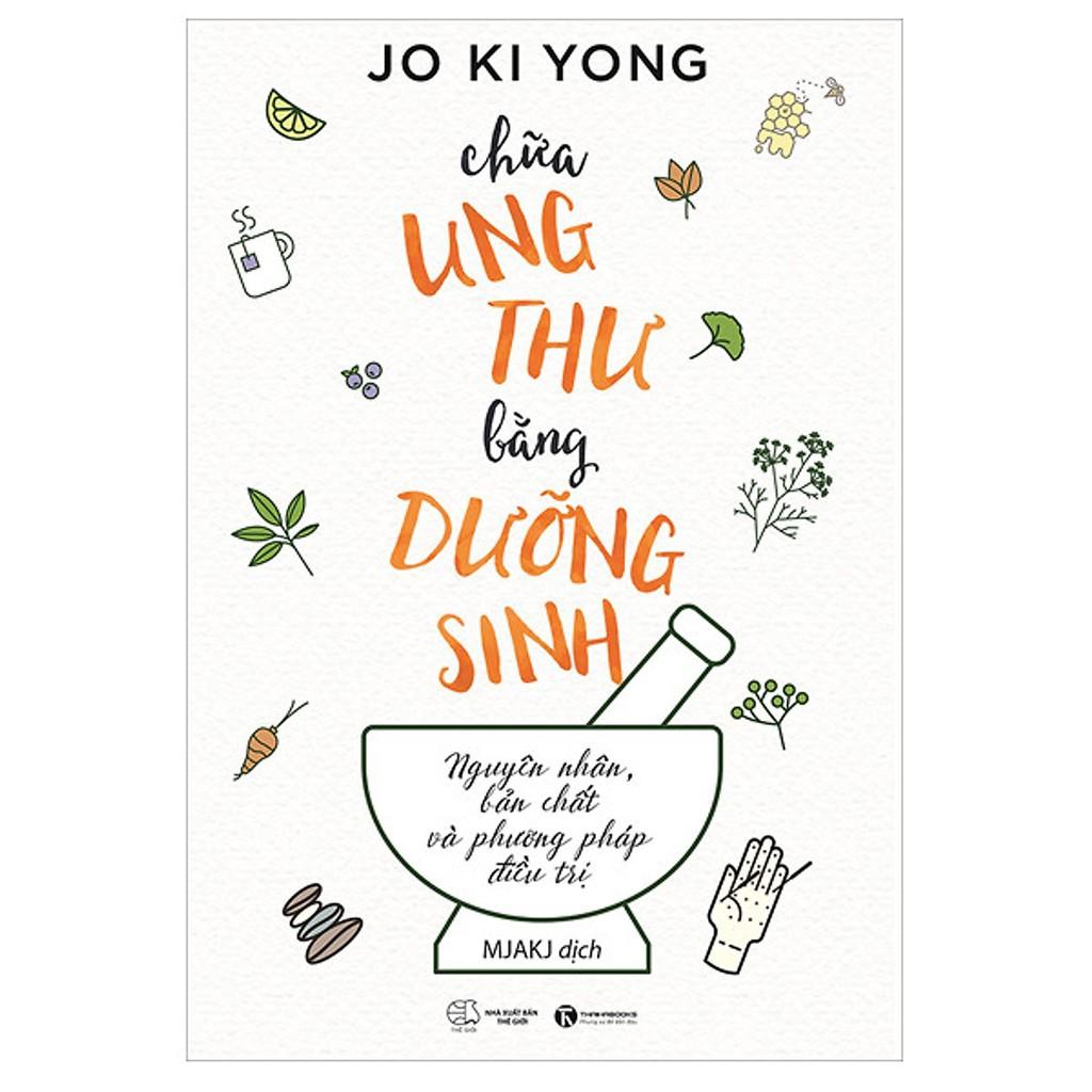 Chữa Ung Thư Bằng Phương Pháp Dưỡng Sinh - Bản Quyền