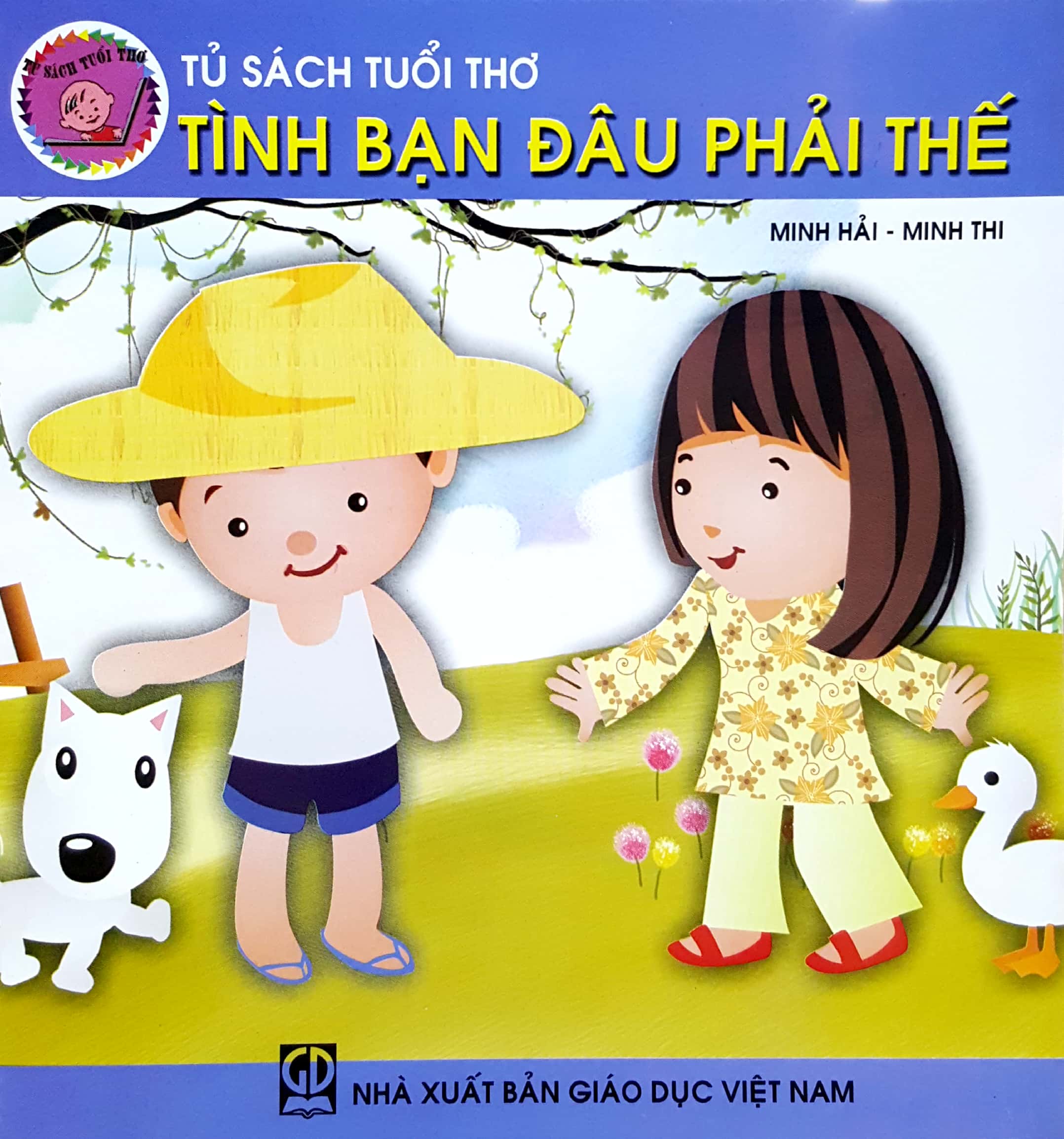 Tủ Sách Tuổi Thơ: Tình Bạn Đâu Phải Thế