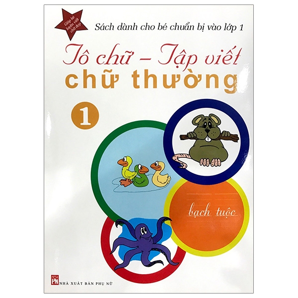 Tô Chữ - Tập Viết Chữ Thường - Tập 1