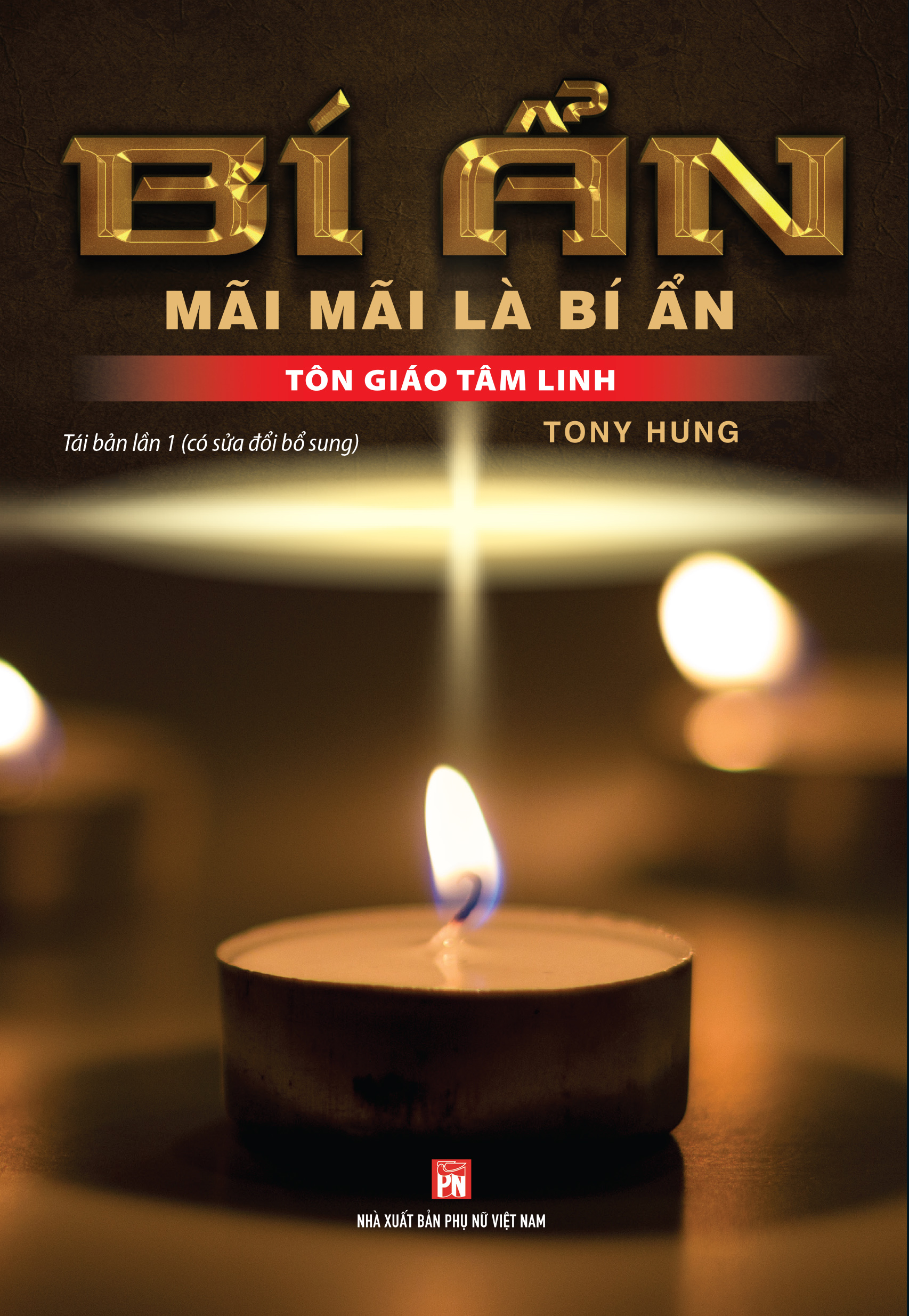 Bí Ẩn Mãi Mãi là Bí Ẩn Tôn Giáo Tâm Linh