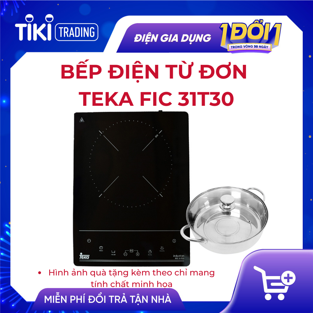 Bếp Điện Từ Đơn TEKA FIC 31T30 (2000W) - Tặng Kèm Nồi Lẩu - Hàng chính hãng