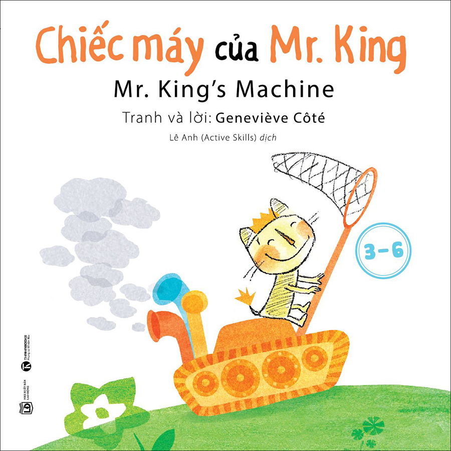 Combo 3 Quyển : Chiếc Máy Của Mr. King + Tài Sản Của Mr. King + Lâu Đài Của Mr. King (3-6 Tuổi)