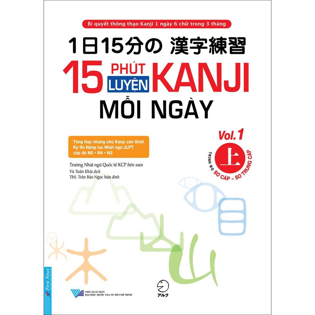 Sách - 15 Phút Luyện Kanji Mỗi Ngày Vol.1 - First News