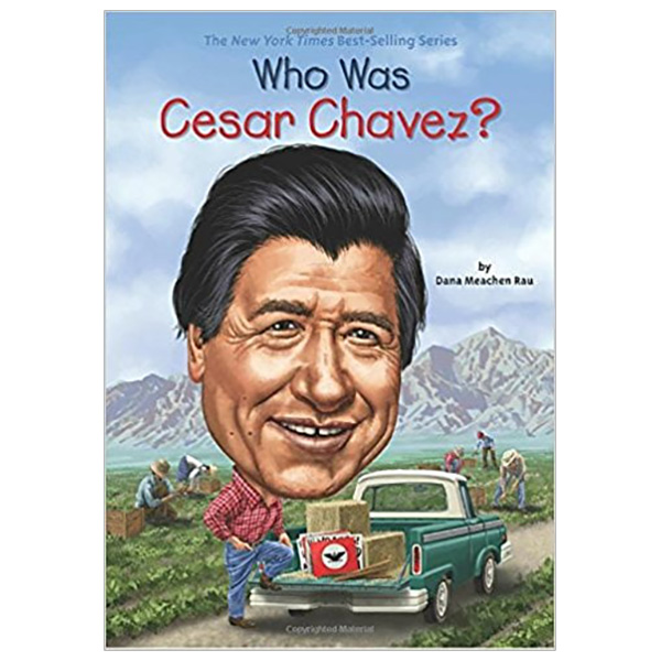 Who Was Cesar Chavez?