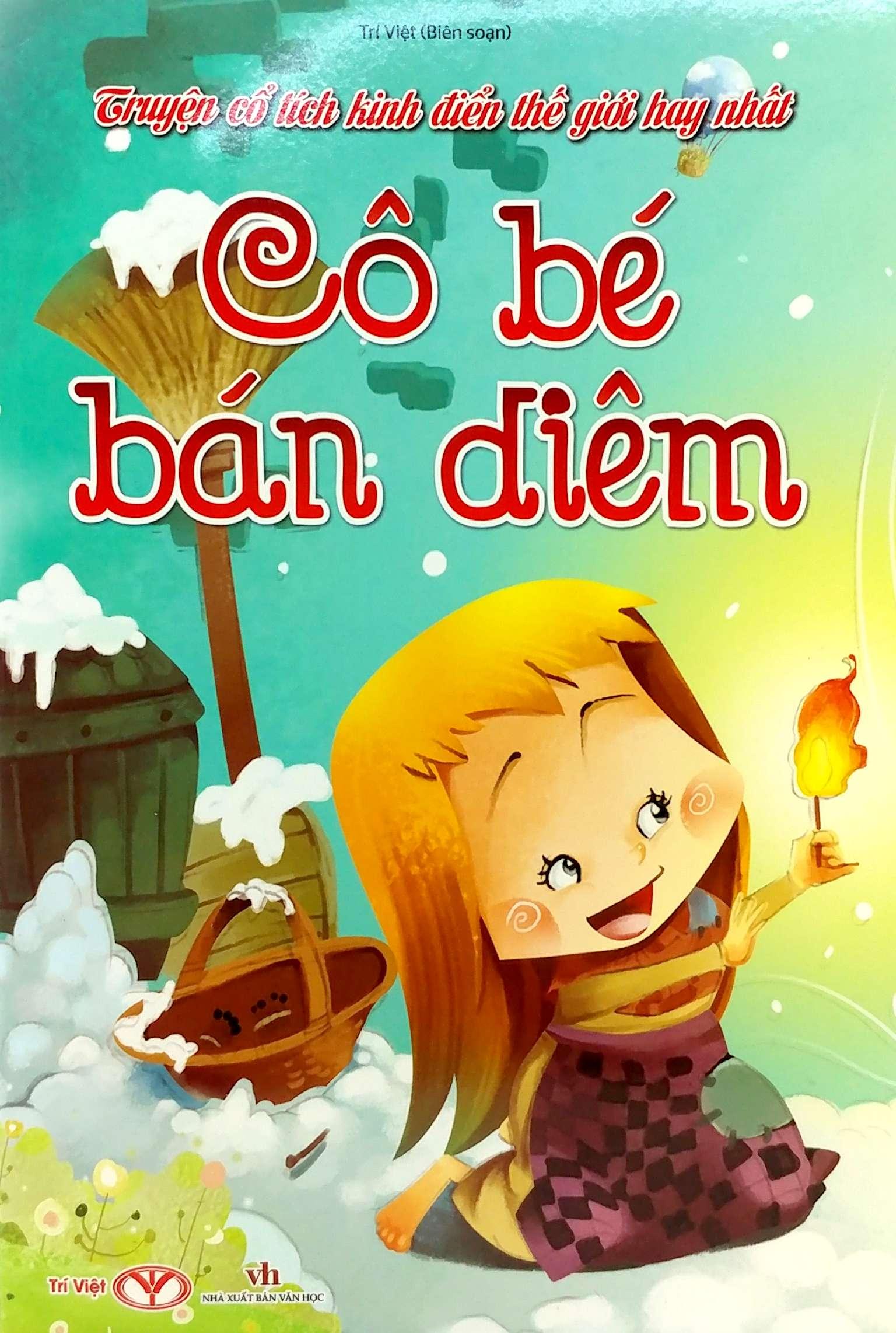 Sách - Truyện Cổ Tích Kinh Điển Thế Giới Hay Nhất - Cô Bé Bán Diêm