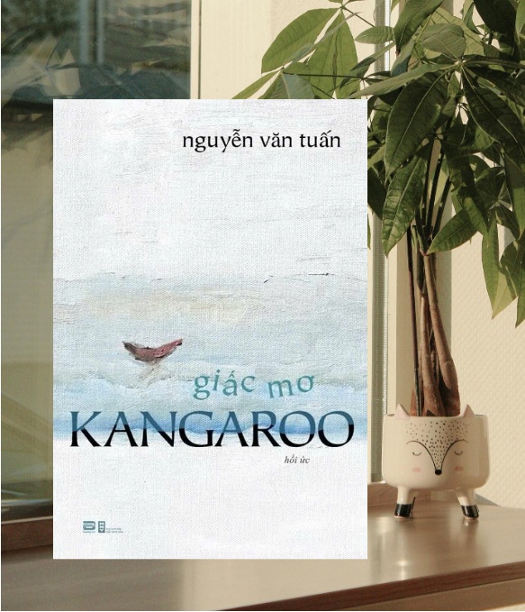 Sách Giấc mơ Kangaroo - Nguyễn Văn Tuấn PB259