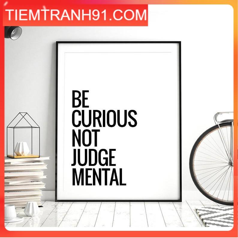 Tranh in cao cấp | Typography-Be Curious Not Judgemental Art 19 , tranh canvas giá rẻ