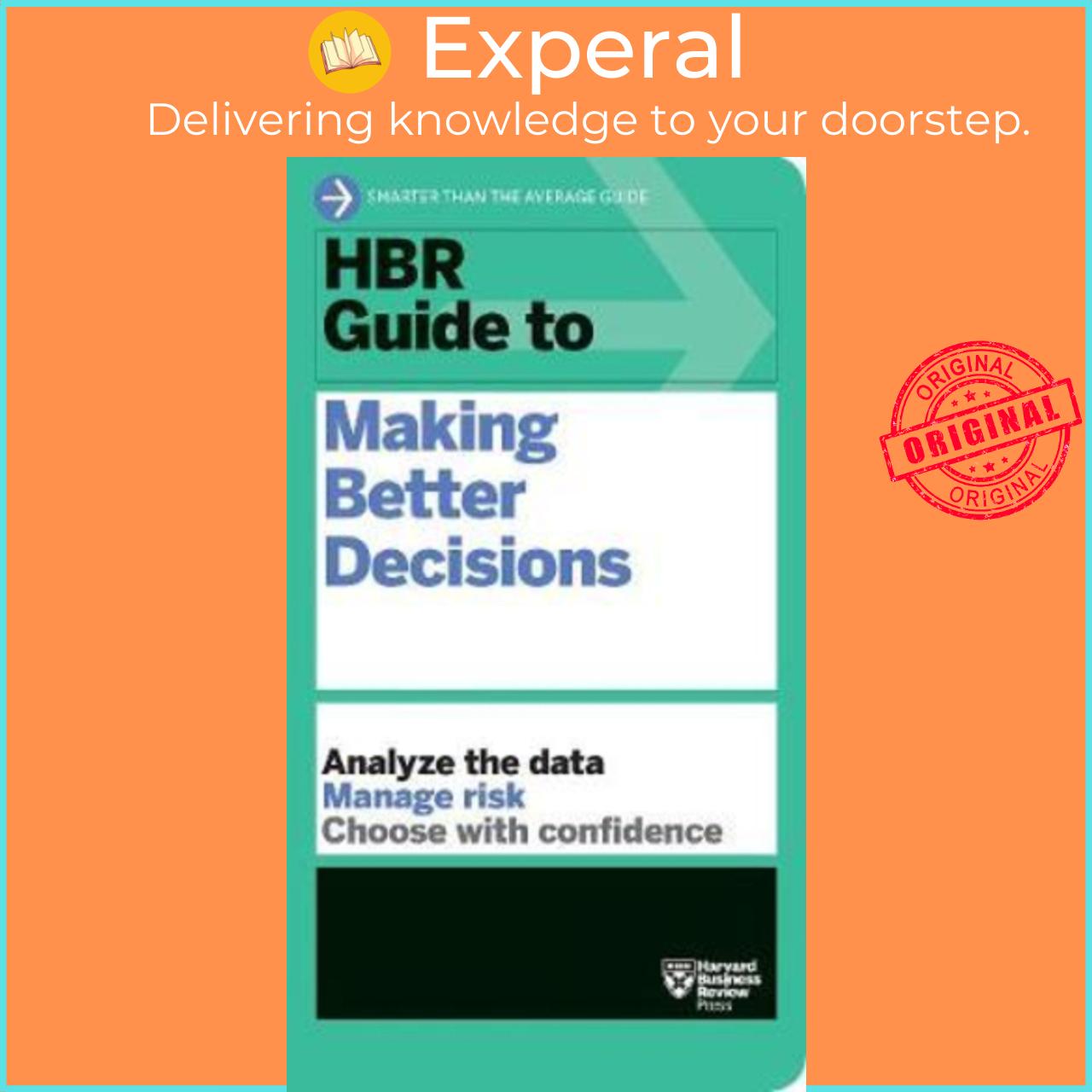 Sách - HBR Guide to Making Better Decisions by Harvard Business Review