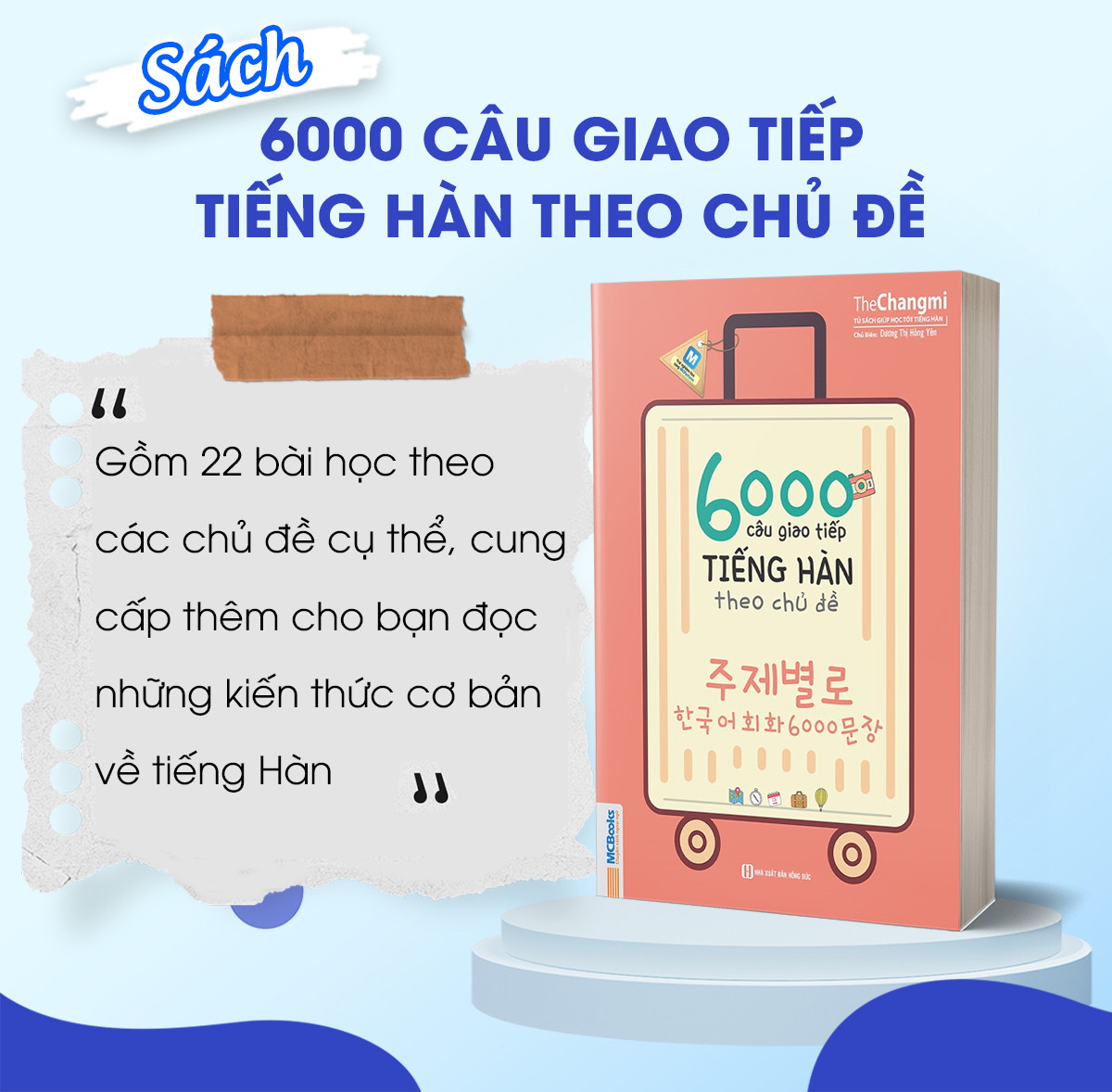 Sách 6000 Câu Giao Tiếp Tiếng Hàn Theo Chủ Đề Cho Người Mới Bắt Đầu