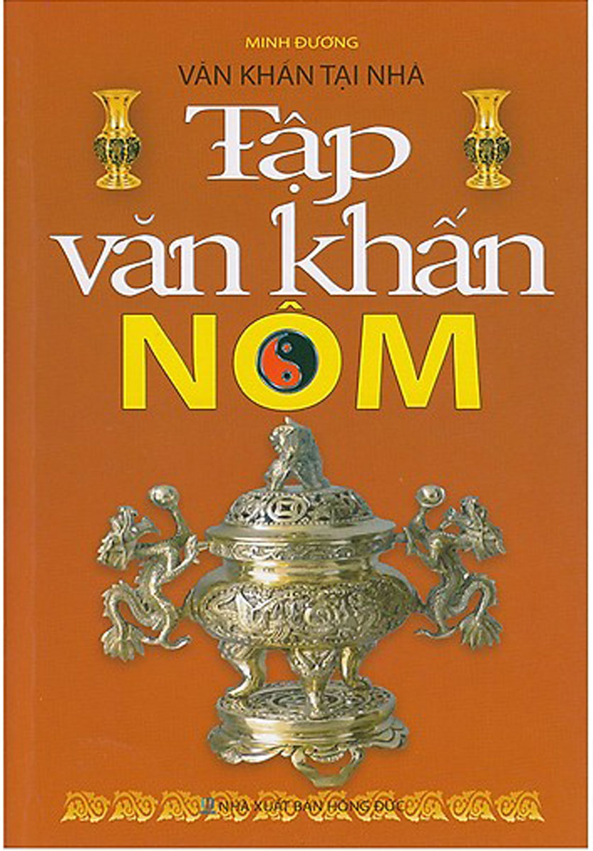 VĂN KHẤN TẠI NHÀ - TẬP VĂN KHẤN NÔM