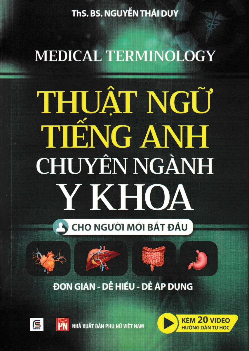 Thuật Ngữ Tiếng Anh Chuyên Ngành Y Khoa - Cho Người Mới Bắt Đầu _PNU