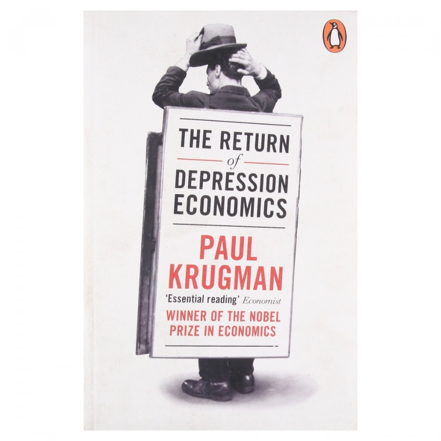 Return Of Depression Economics And Crisis Of 2008
