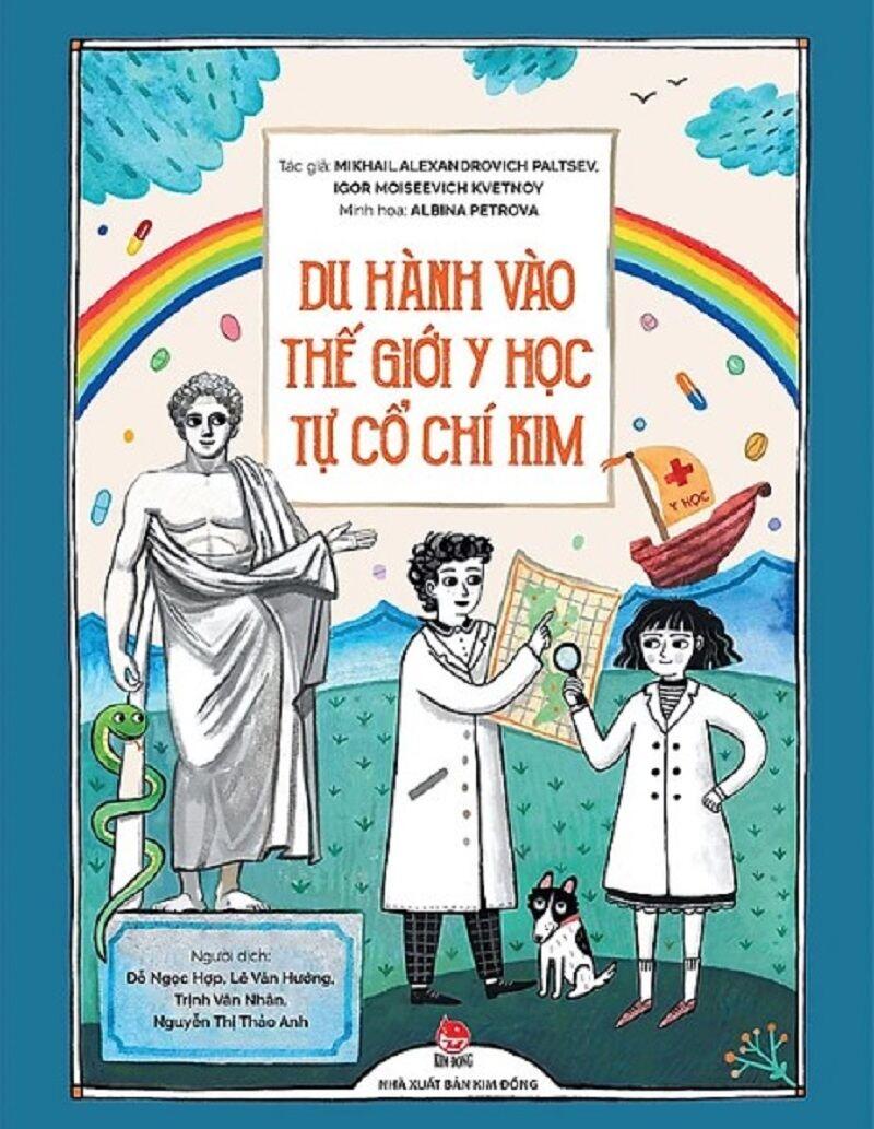 Du Hành Vào Thế Giới Y Học Tự Cổ Chí Kim