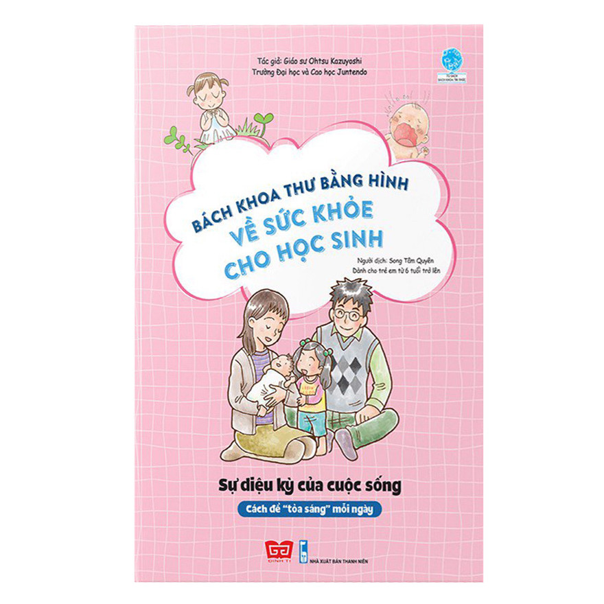 Bách Khoa Tri Thức Bằng Hình về sức khỏe cho học sinh - Sự diệu kỳ của cuộc sống