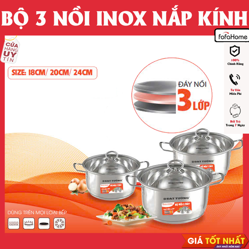 Bộ Nồi Inox 3 Đấy Dùng Cho Mọi Loại Bếp Nắp Kính Cường Lực