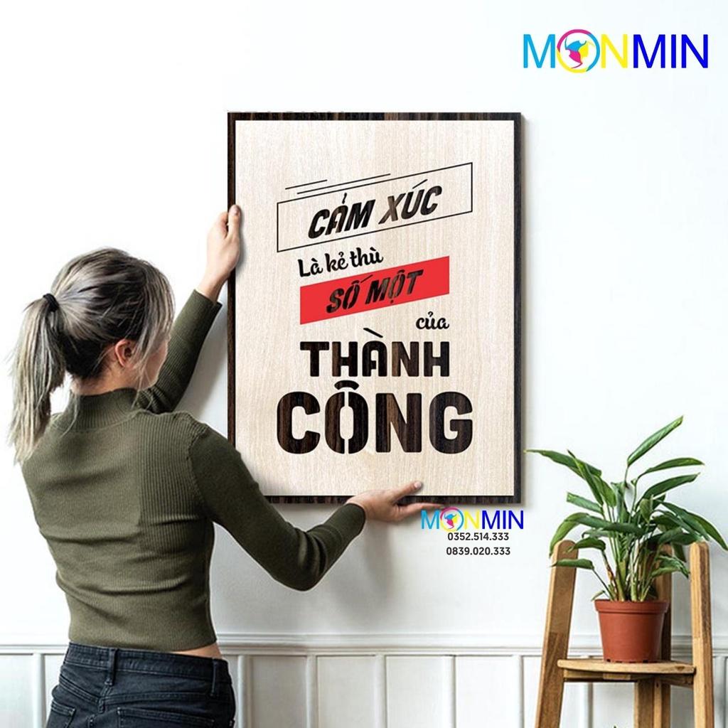 Tranh gỗ slogan tạo động lực Monmin M079 - Cảm xúc là kẻ thù số một của thành công