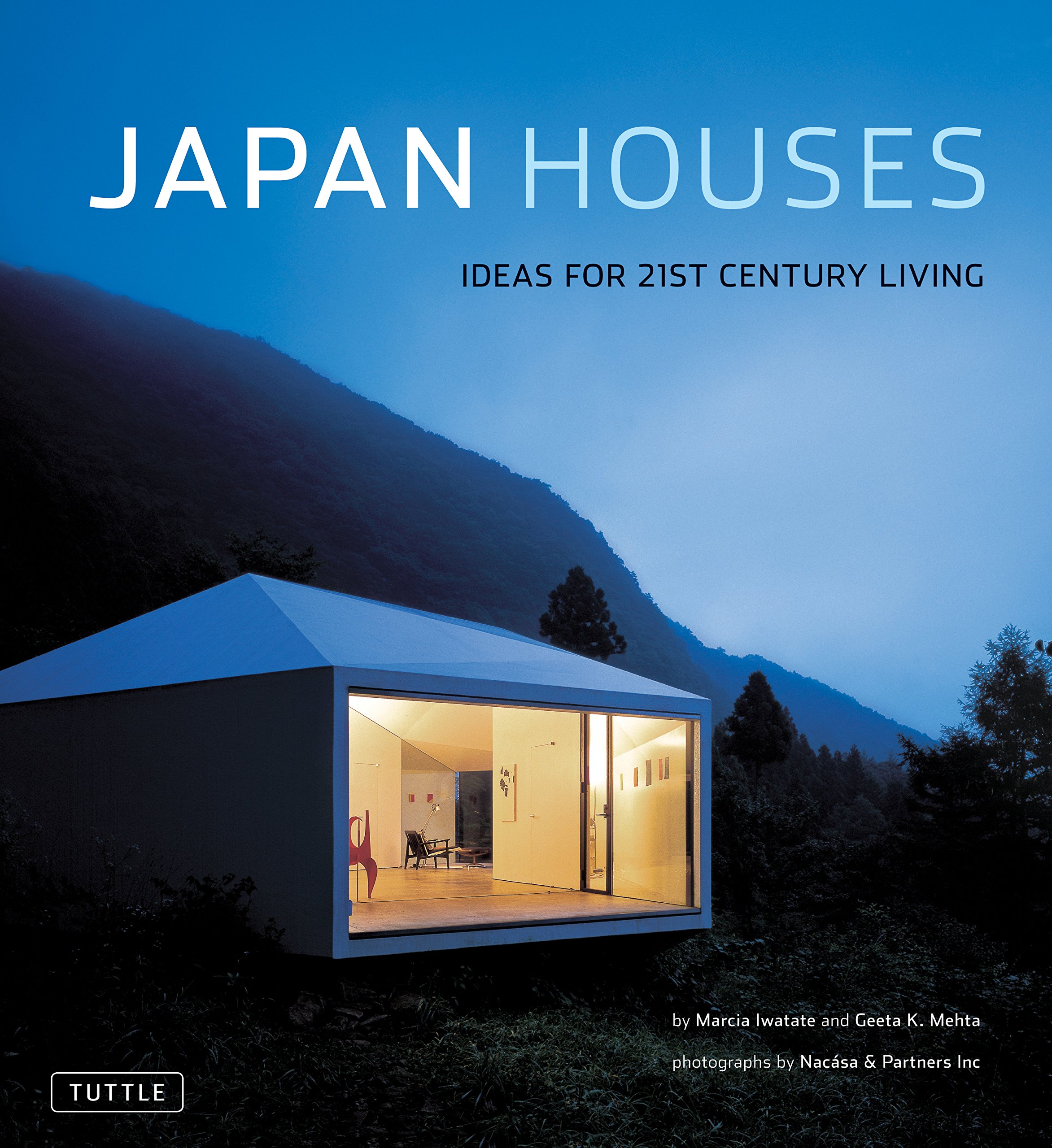 Japan Houses : Ideas for 21st Century Living