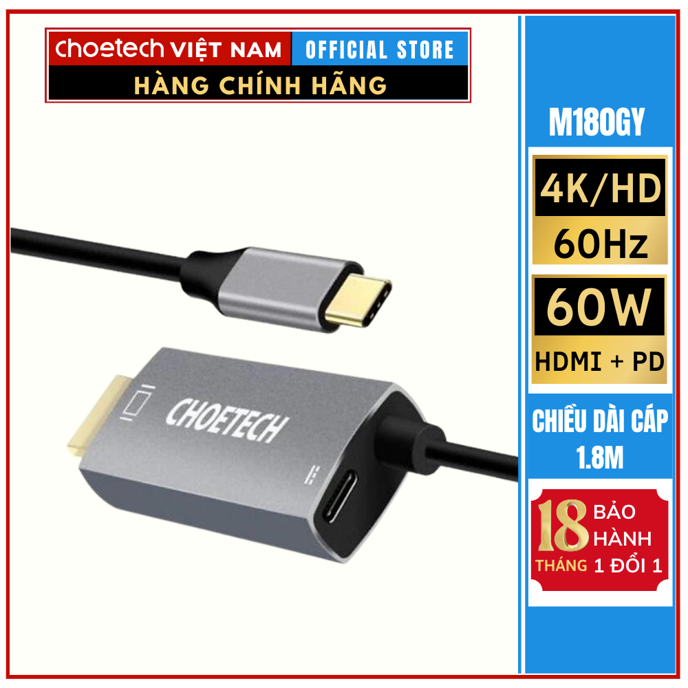 Hub chuyển từ Type C sang HDMI+ PD 60W dài 1.8M Choetech XCH-M180GY (Hàng chính hãng)