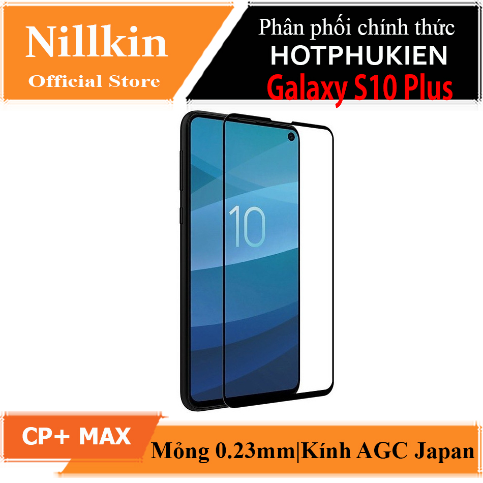 Kính Cường Lực full 3D Samsung Galaxy S10 Plus hiệu Nillkin CP+Max ( mỏng 0.23mm, Kính ACC Japan, chông lóa, hạn hế vân tay) - Hàng chính hãng