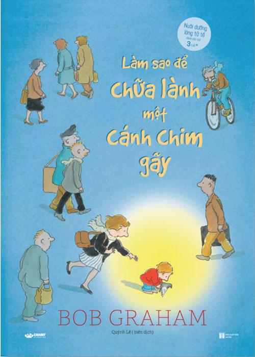 Làm Sao Để Chữa Lành Một Cánh Chim Gãy