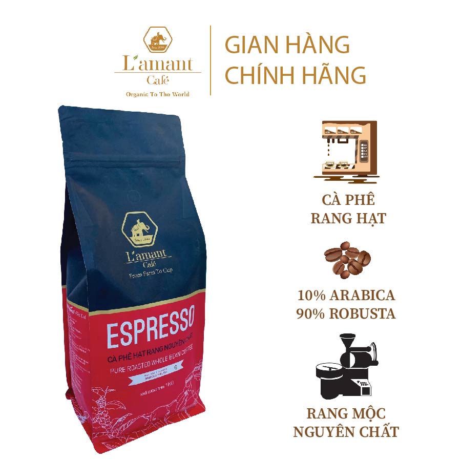 Cà phê nguyên chất L'amant Espresso 10% Arabica & 90% Robusta hạt pha máy túi 1kg No.06