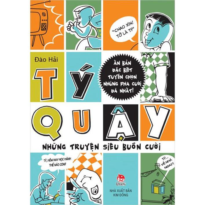Sách - Tý Quậy - Những truyện siêu buồn cười - Kim Đồng Sach24h