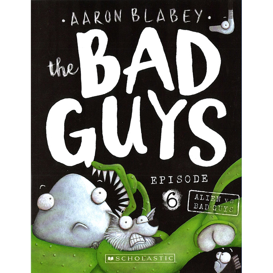 The Bad Guys - Episode 6: Alien Vs Bad Guys