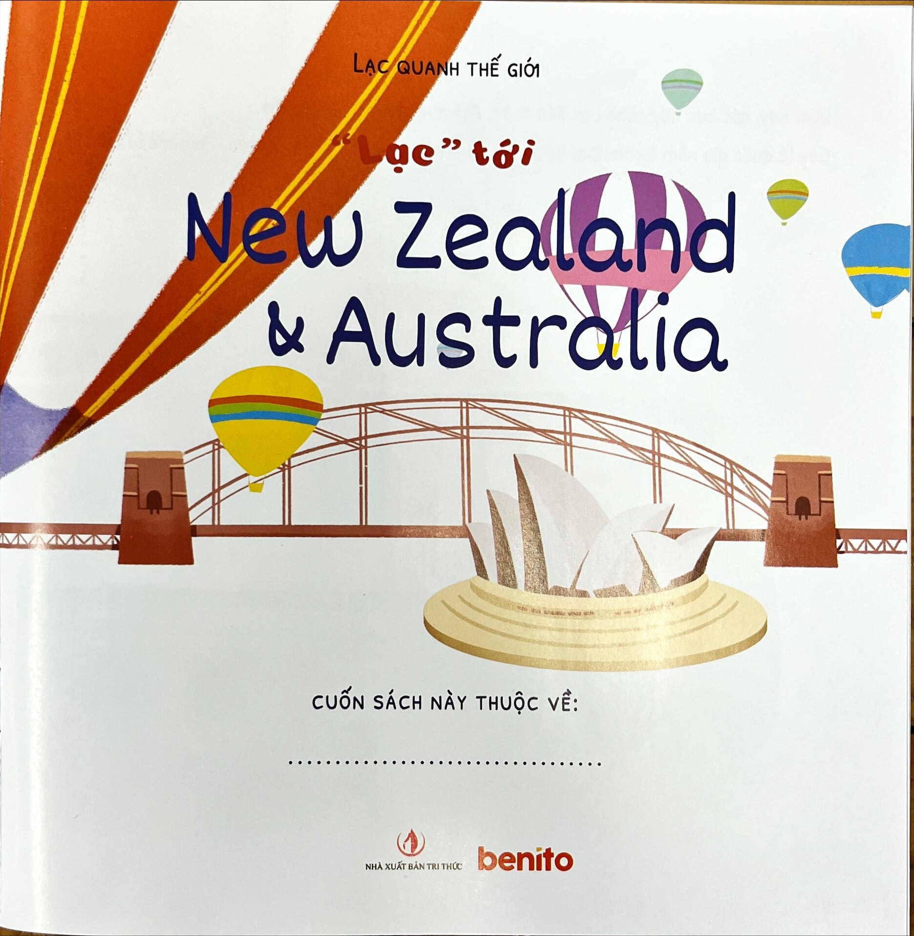 Benito - Sách thiếu nhi - Lạc quanh Thế giới - "Lạc" tới New Zealand & Australia