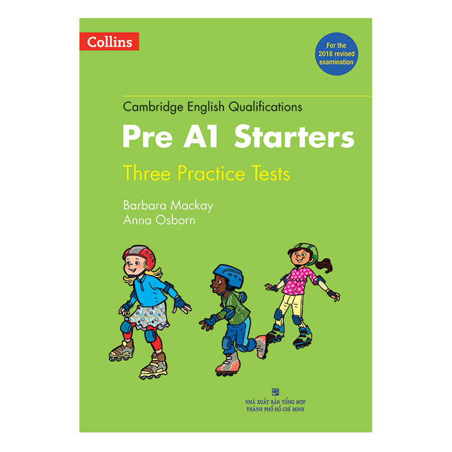 Collins - Pre A1 Starters - Three Practice Tests - Kèm 1 MP3 (Format 2018)