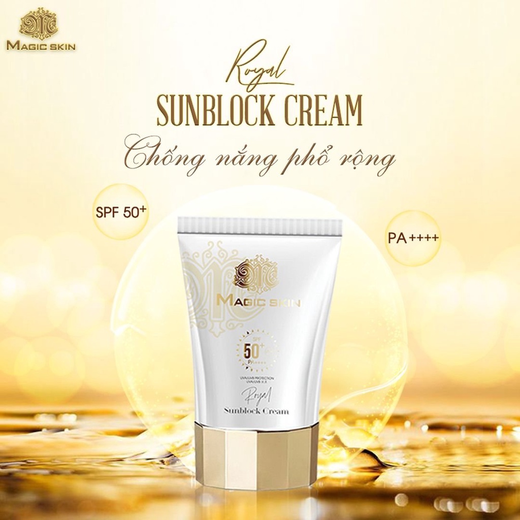 Kem Chống Nắng Royal Sunblock Cream Magic Skin - Bảo Vệ Da Của Bạn Tuyệt Đối Suốt 12H