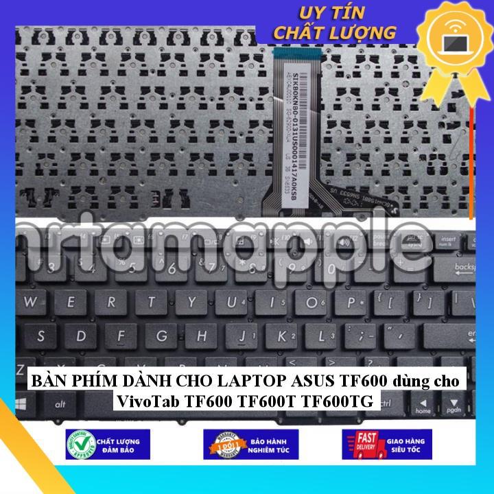 BÀN PHÍM dùng cho LAPTOP ASUS TF600 dùng cho VivoTab TF600 TF600T TF600TG - Hàng chính hãng  MIKEY2382