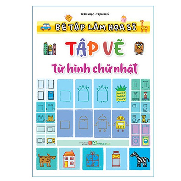 Bé tập làm họa sĩ - Tập vẽ từ hình chữ nhật B40