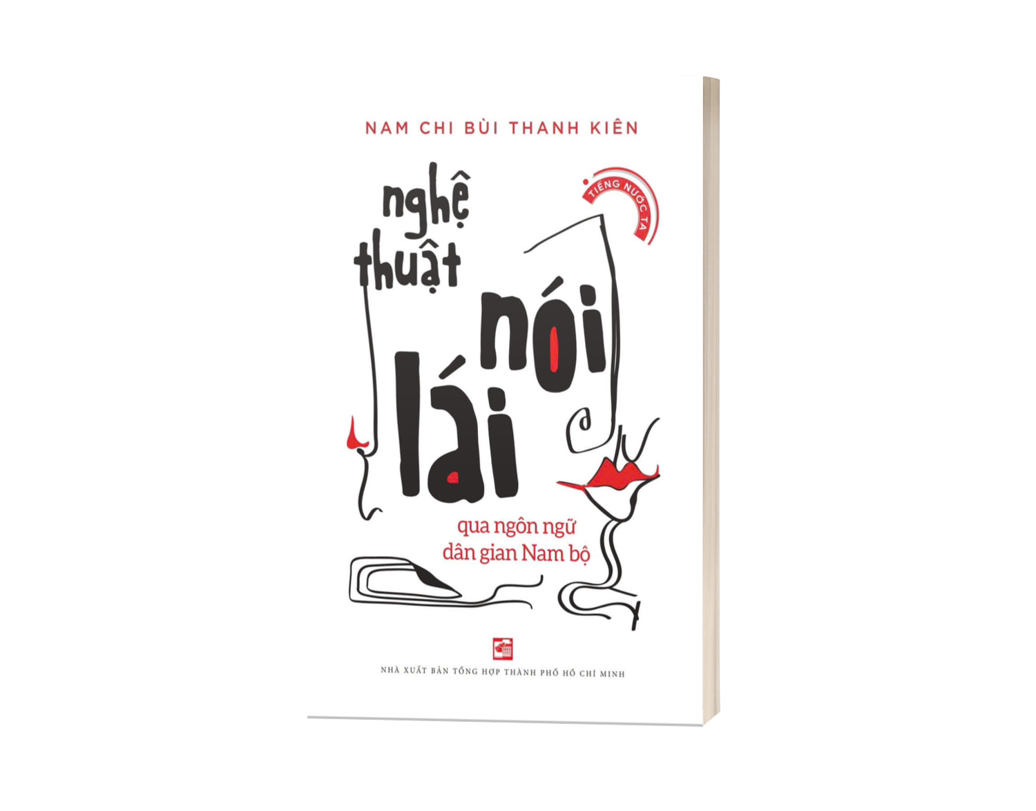 Sách Nghệ Thuật Nói Lái - Qua Ngôn Ngữ Dân Gian Nam Bộ