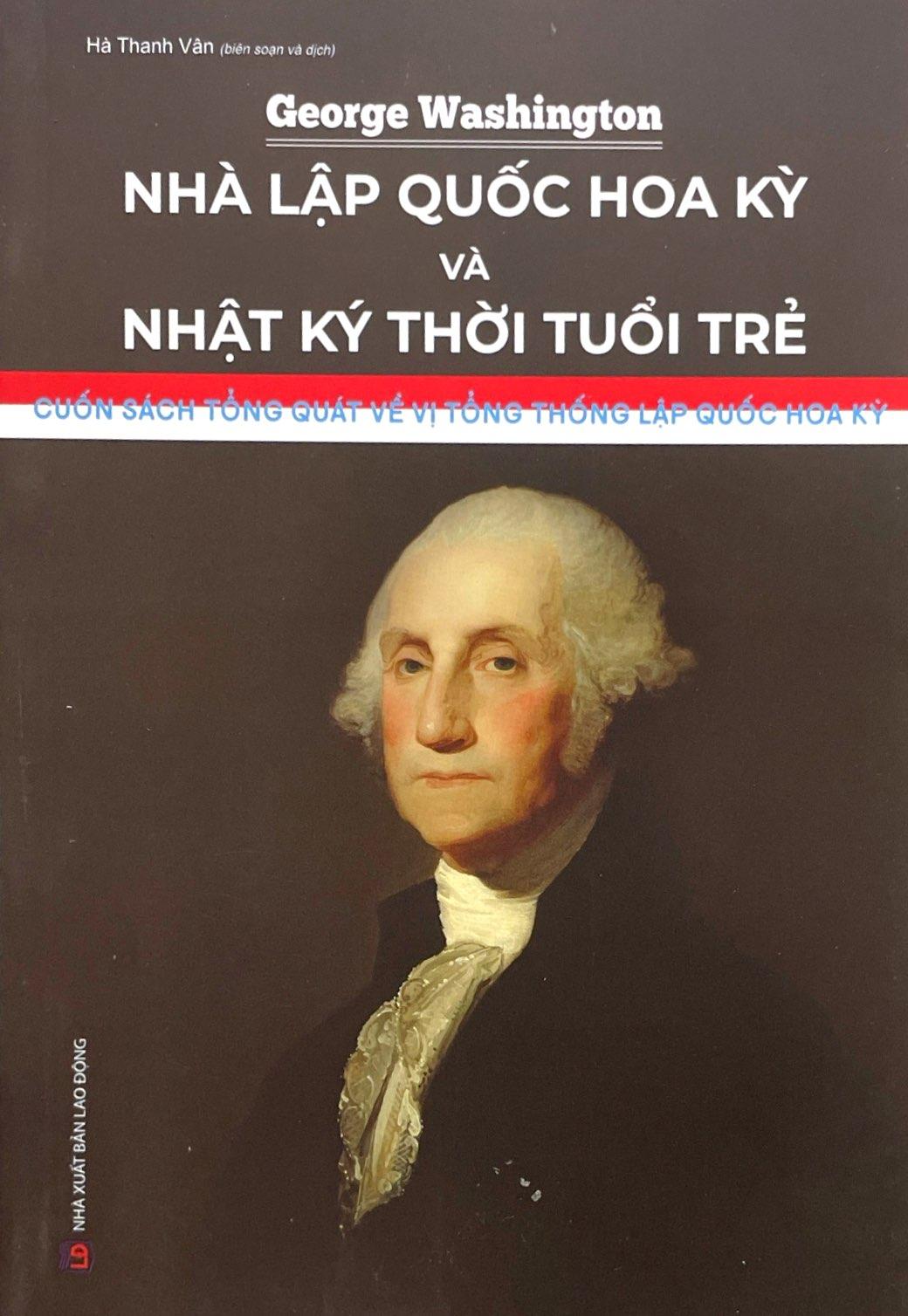 Hình ảnh George Washington - Nhà Lập Quốc Hoa Kỳ Và Nhật Ký Thời Tuổi Trẻ