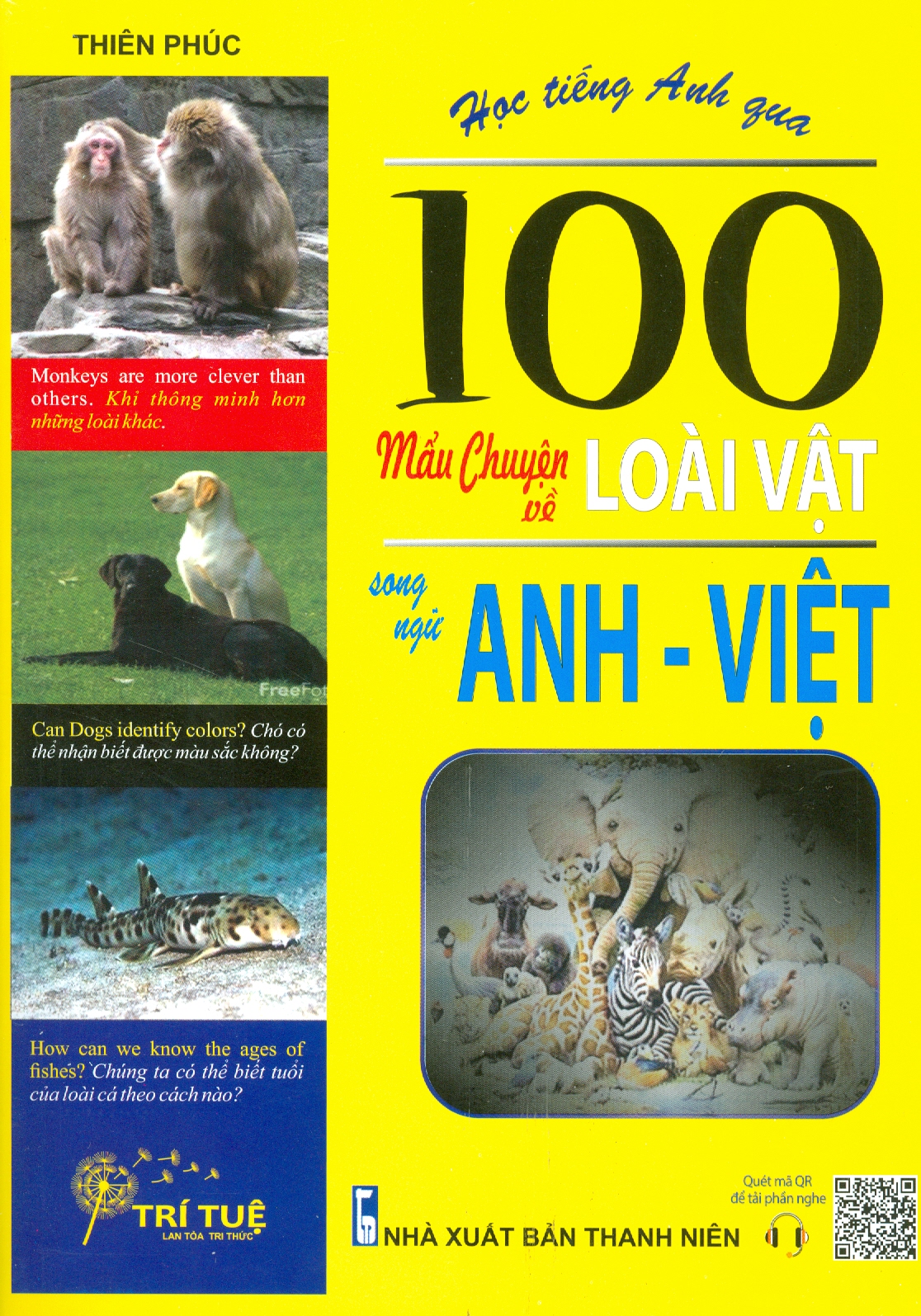 Học Tiếng Anh Qua 100 Mẩu Chuyện Về Loài Vật Song Ngữ Anh - Việt