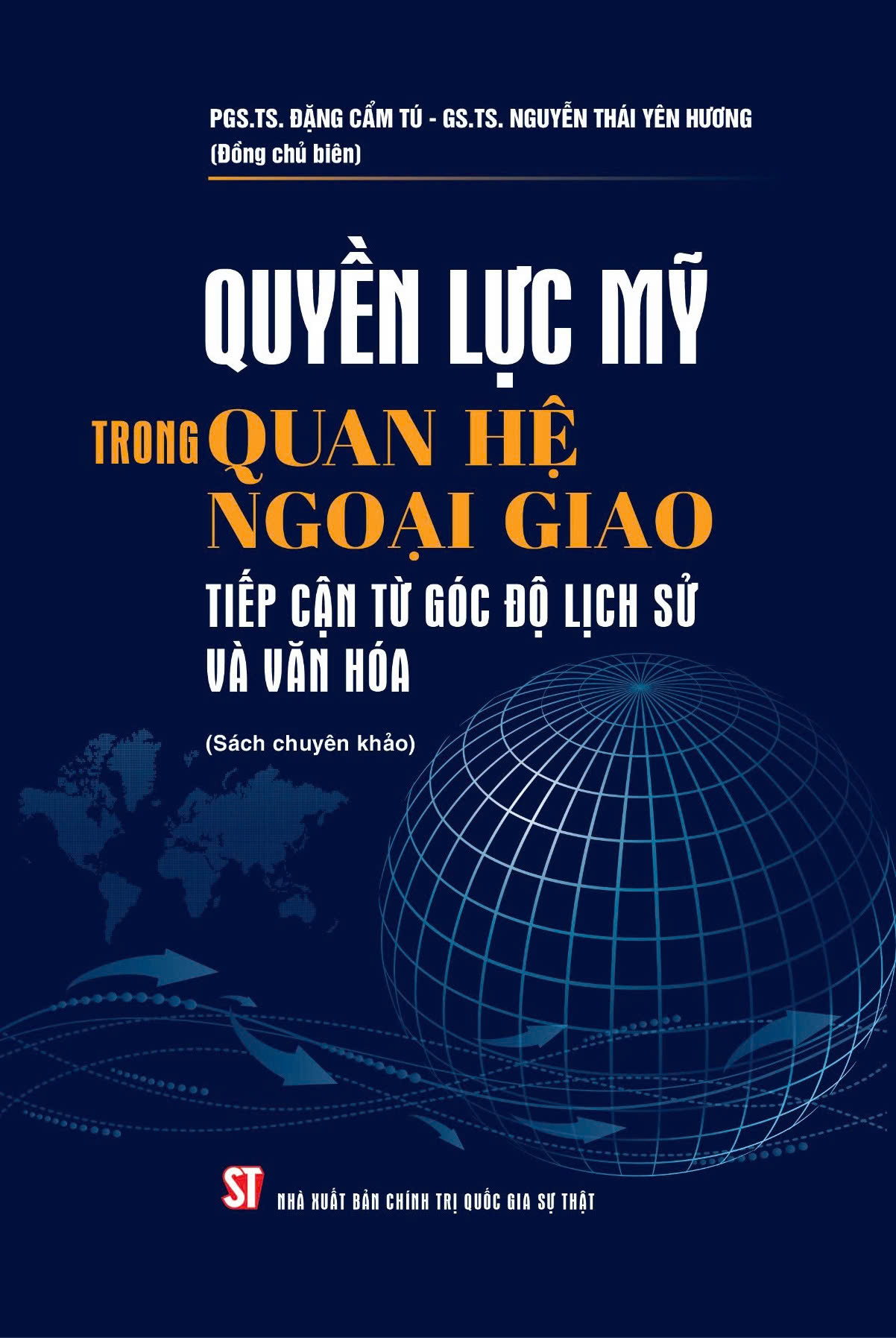 Quyền lực Mỹ trong quan hệ ngoại giao tiếp cận từ góc độ lịch sử và văn hoá
