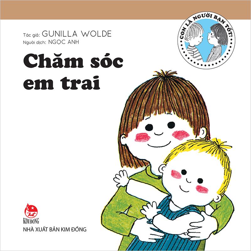 Kim Đồng - Con là người bạn tốt - Chăm sóc em trai (2019)