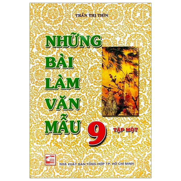 Những Bài Làm Văn Mẫu 9 - Tập 1 (Tái Bản)