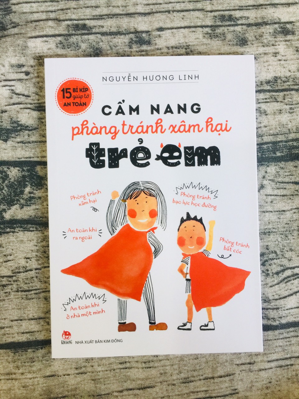 15 Bí Kíp Giúp Tớ An Toàn: Cẩm Nang Phòng Tránh Xâm Hại Trẻ Em