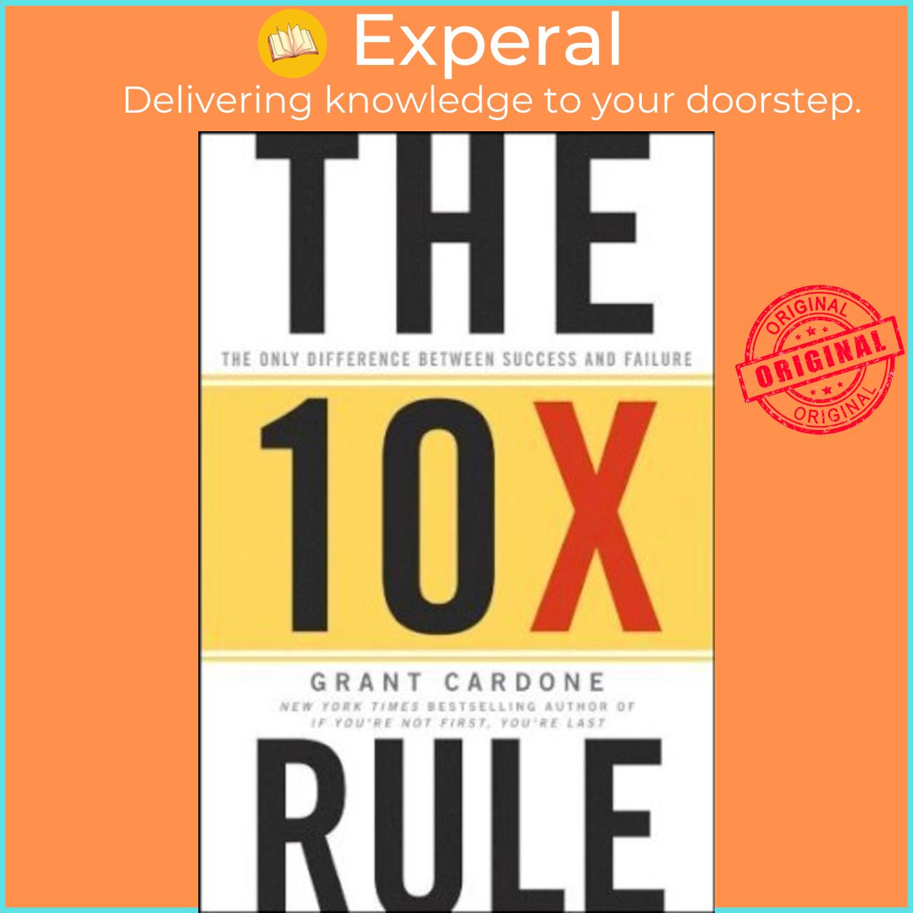 Sách - The 10X Rule  The Only Difference Between Success and Failure by Grant Cardone US edition, hardcover