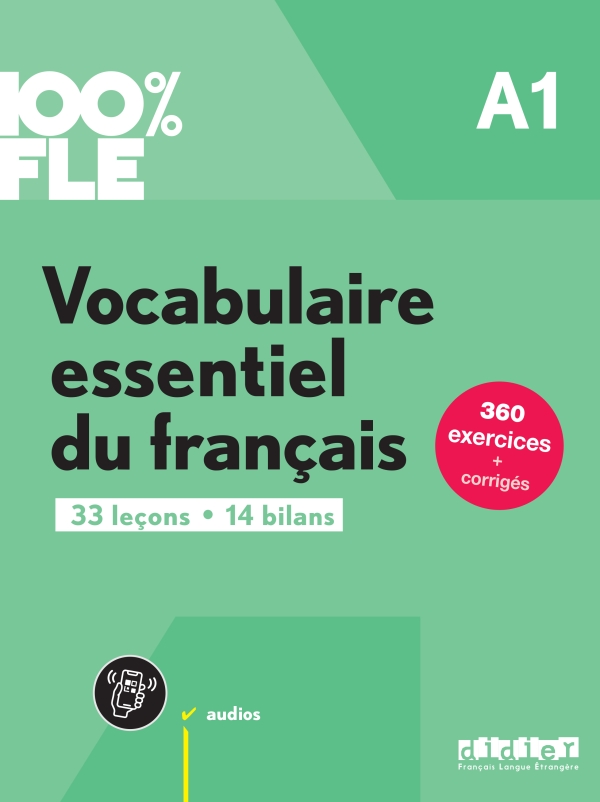 Sách học tiếng Pháp 100% FLE - VOCABULAIRE ESSENTIEL DU FRANCAIS A1 - LIVRE + DIDIERFLE.APP