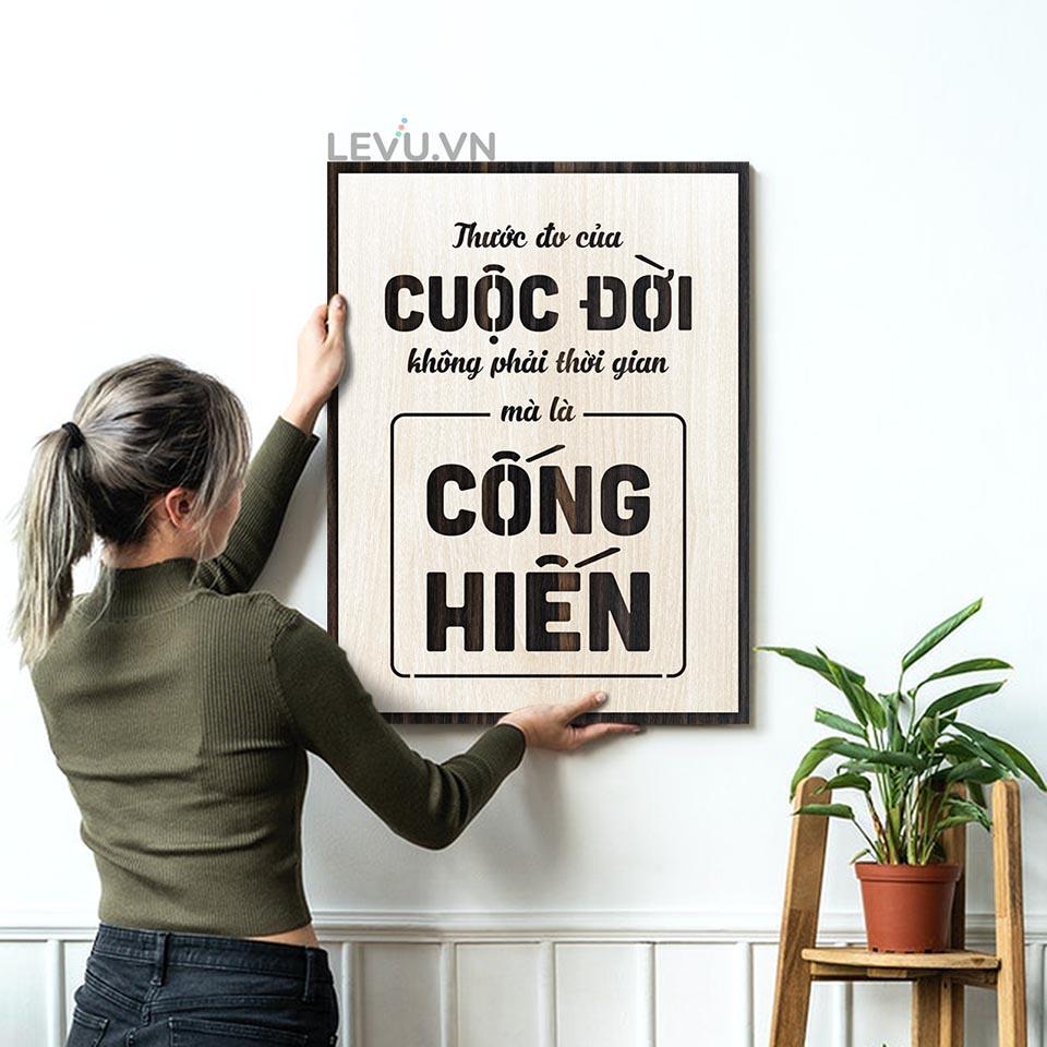 Tranh Status hay LEVU LV107 "Thước đo cuộc đời không phải thời gian mà là cống hiến"