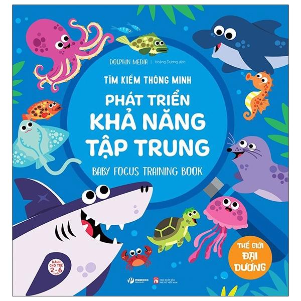 Tìm Kiếm Thông Minh Phát Triển Khả Năng Tập Trung - Thế Giới Đại Dương